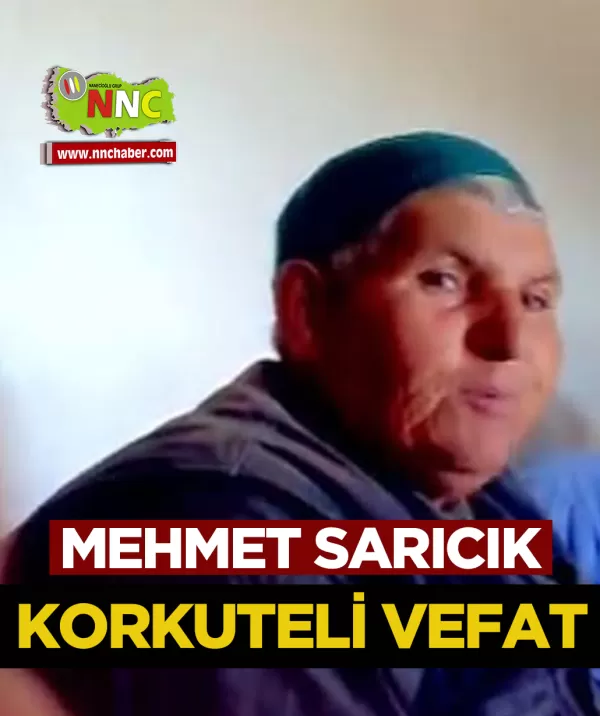 Korkuteli Vefat Mehmet Sarıcık