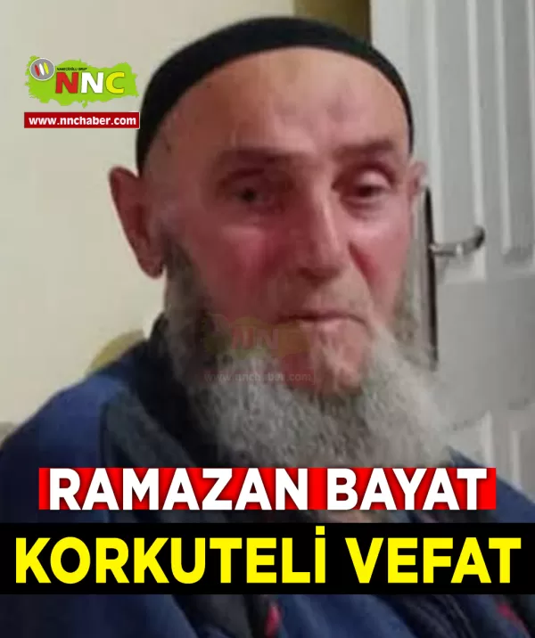 Korkuteli Vefat Ramazan Bayat 
