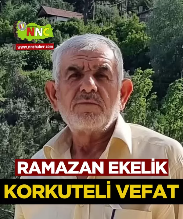 Korkuteli Vefat Ramazan Ekelik