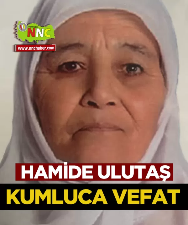 Kumluca Vefat Hamide Ulutaş