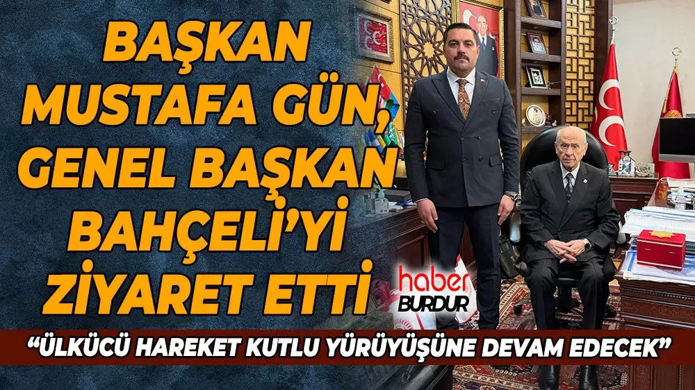 Mustafa Gün'den MHP Lideri Bahçeli'ye ziyaret