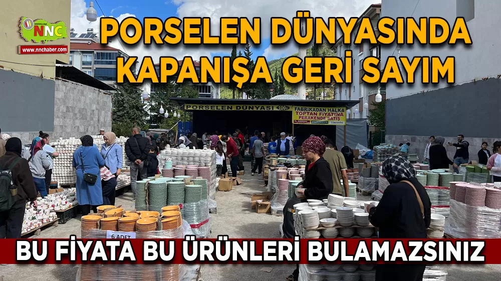 Porselen Dünyasında kapanışa geri sayım! Bu fiyata bu ürünleri bulamazsınız