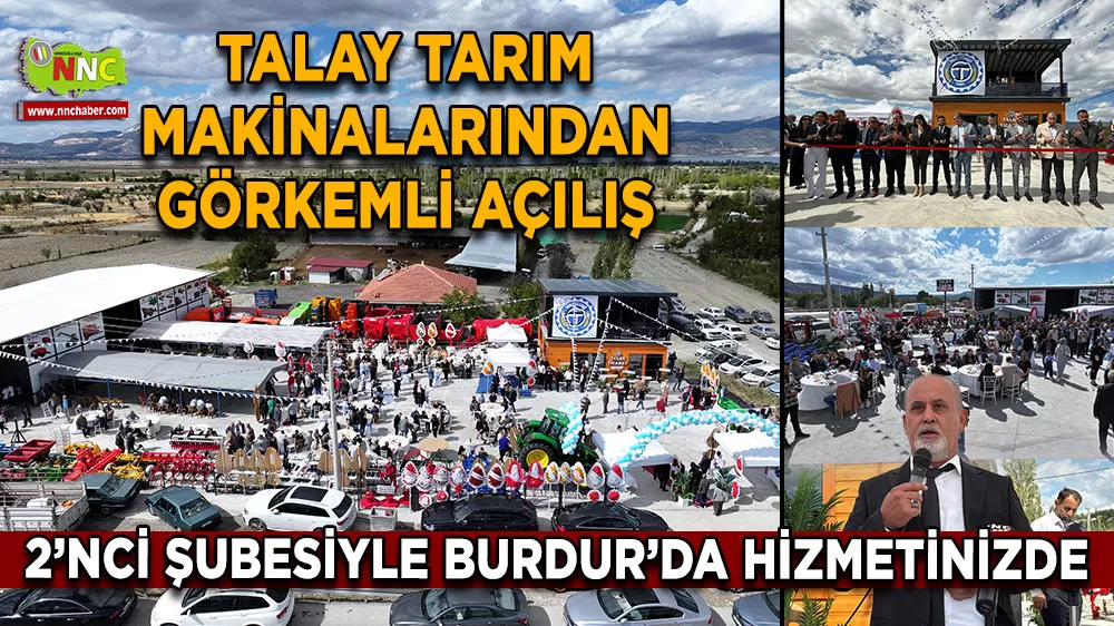 Talay Tarım Makinalarından görkemli açılış 2’nci şubesiyle Burdur’da hizmetinizde