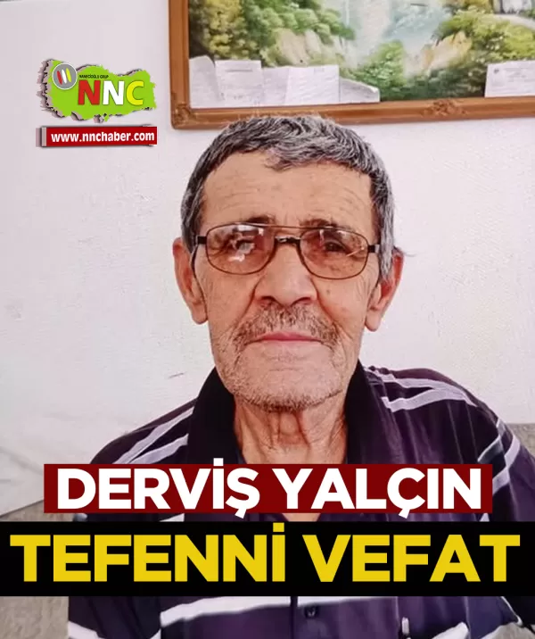 Tefenni Vefat Derviş Yalçın