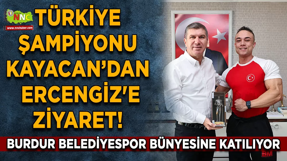 Türkiye Şampiyonu Emrecan Kayacan’dan Başkan Ercengiz'e ziyaret! Burdur Belediyespor bünyesine katılıyor