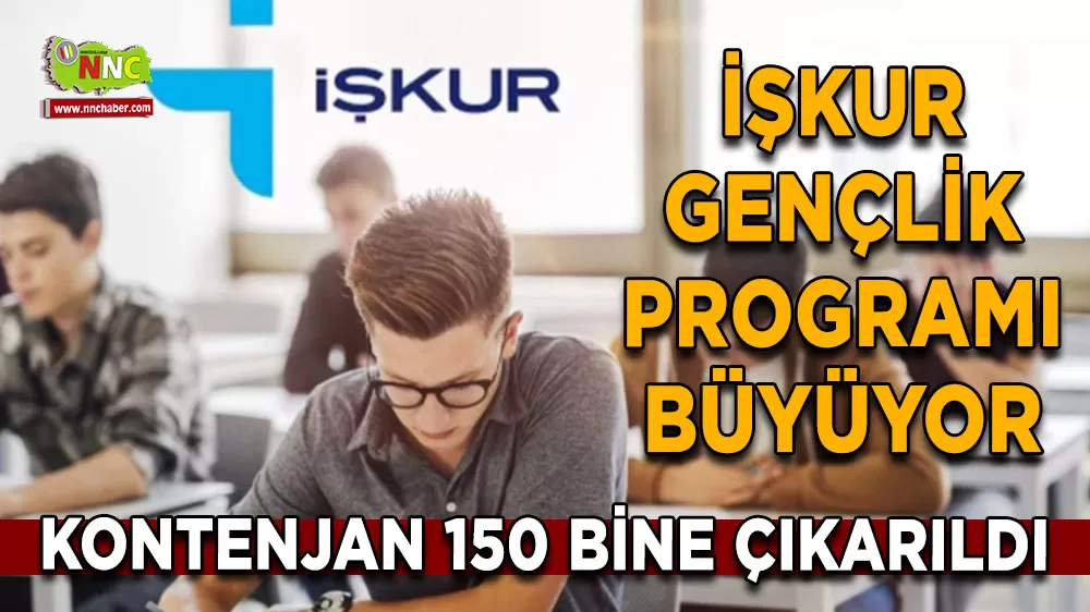 Üniversitelilere büyük fırsat İŞKUR gençlik programı büyüyor