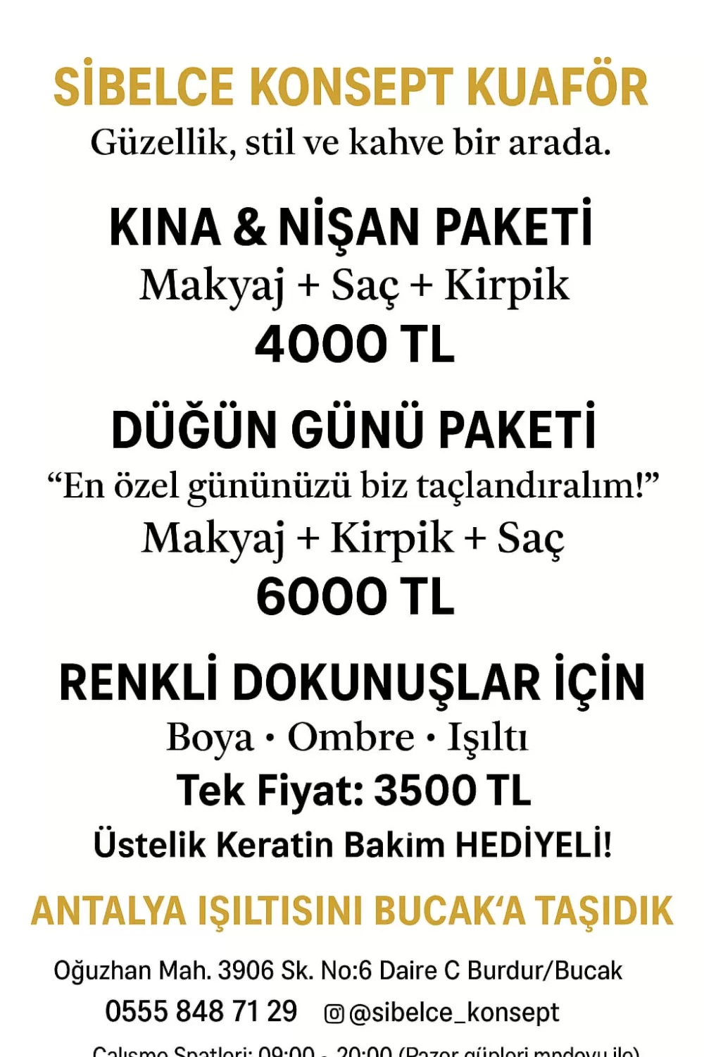 Sibelce Bayan Kuaföründe açılışa özel kampanya kaçmaz