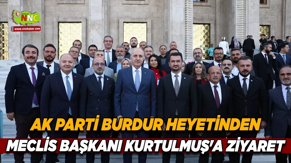 AK Parti Burdur heyetinden Meclis Başkanı Kurtulmuş'a ziyaret