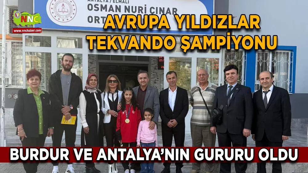 Avrupa yıldızlar tekvando şampiyonu İpek Özmen Burdur ve Antalya’nın gururu oldu