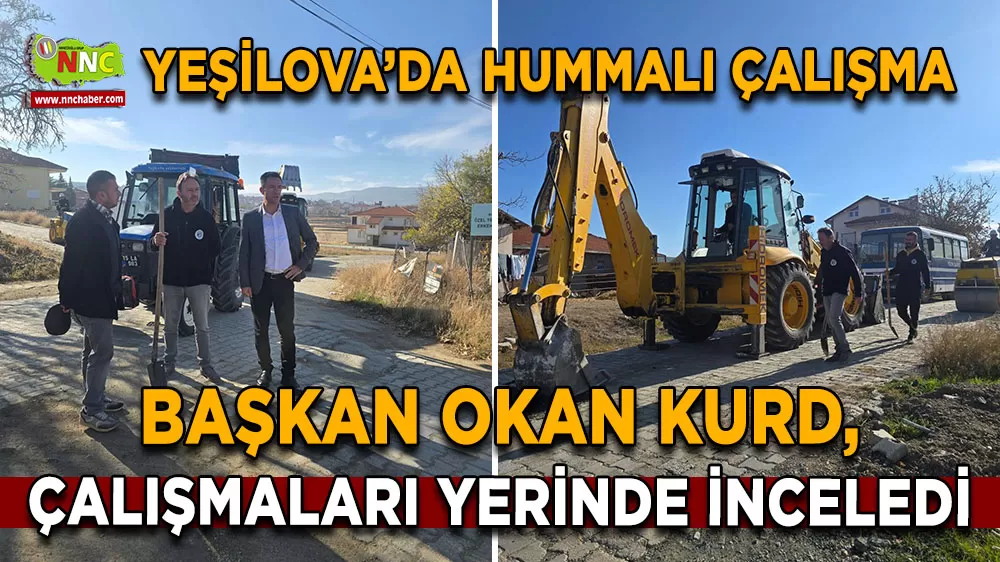 Başkan Okan Kurd, ilçedeki çalışmaları yerinde inceledi