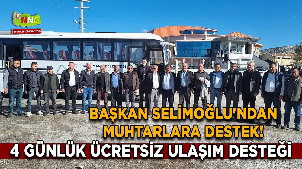 Başkan Selimoğlu'ndan muhtarlara destek! 4 günlük ücretsiz ulaşım desteği