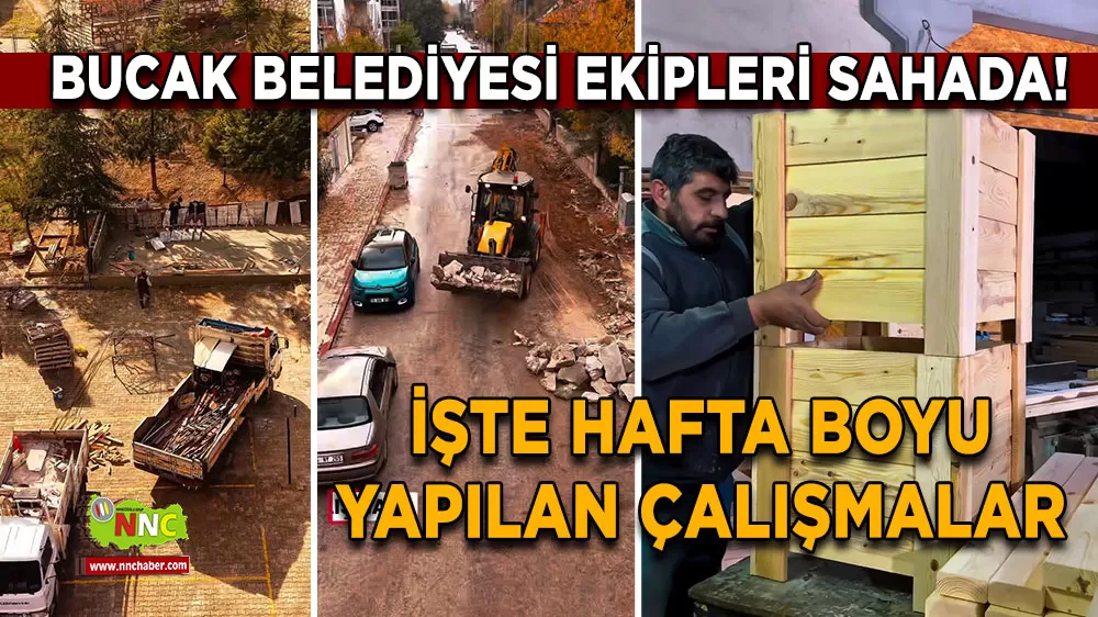 Bucak Belediyesi ekipleri sahada! İşte hafta boyu yapılan çalışmalar