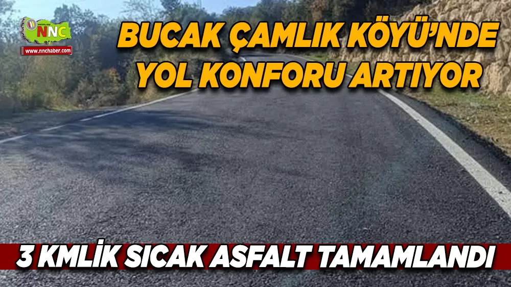 Bucak Çamlık Köyü yolu sıcak asfaltla yenilendi