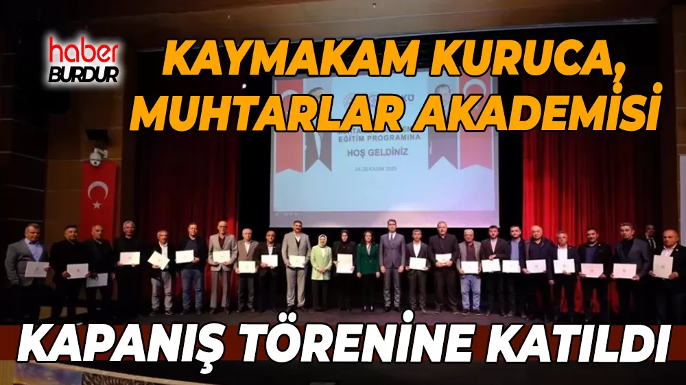 Bucak Kaymakamı Can Kazım Kuruca’dan Muhtarlar Akademisine destek