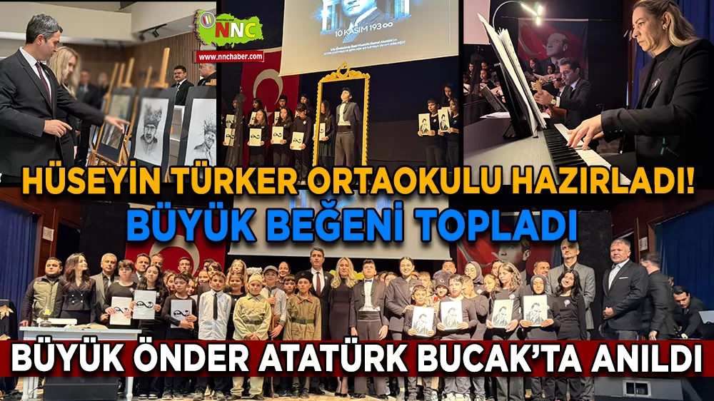Bucak'ta 10 Kasım Atatürk'ü Anma programı Hüseyin Türker Ortaokulu hazırladı! Büyük beğeni topladı