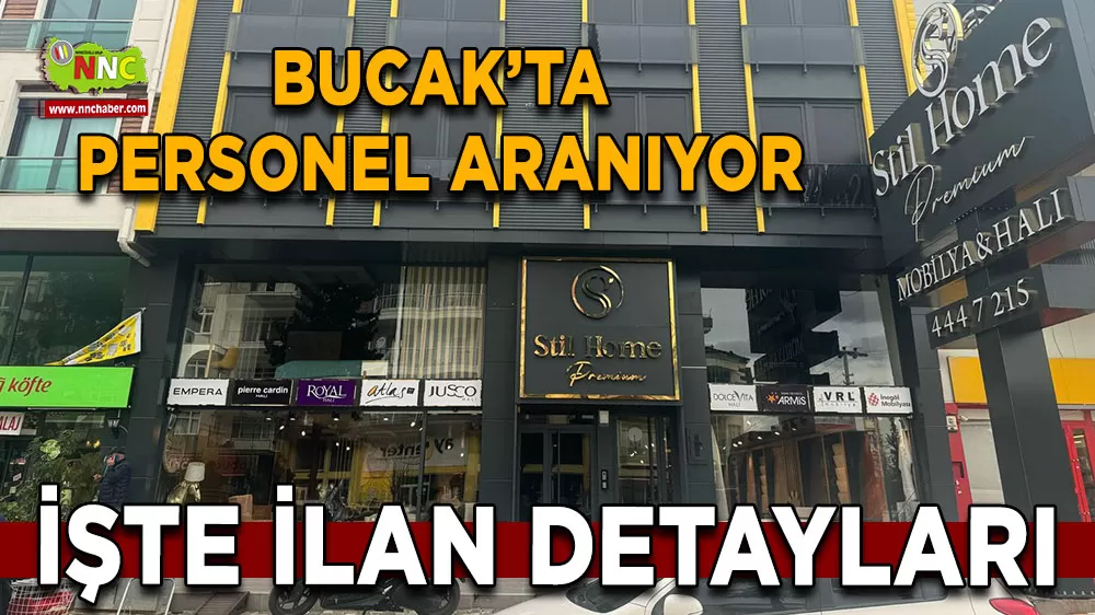 Bucak’ta personel aranıyor! İşte Stil Home ilan detayları
