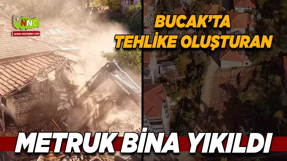 Bucak’ta tehlike oluşturan metruk bina yıkıldı