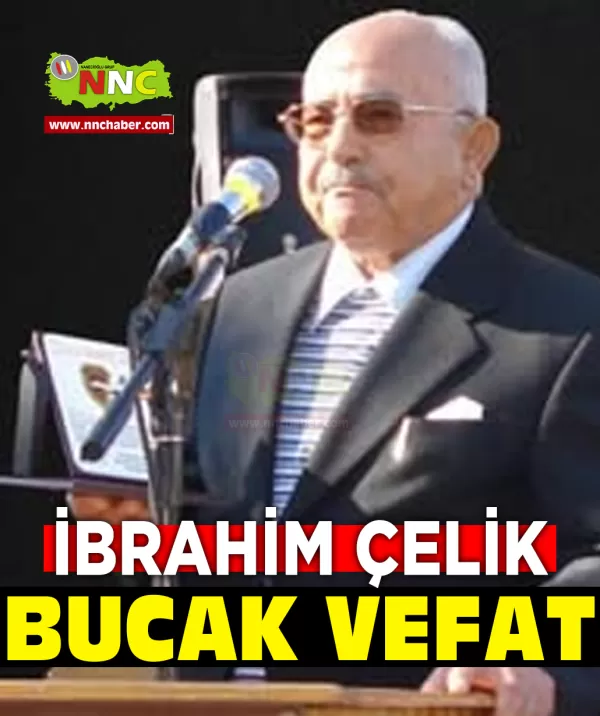 Bucak Vefat İbrahim Çelik
