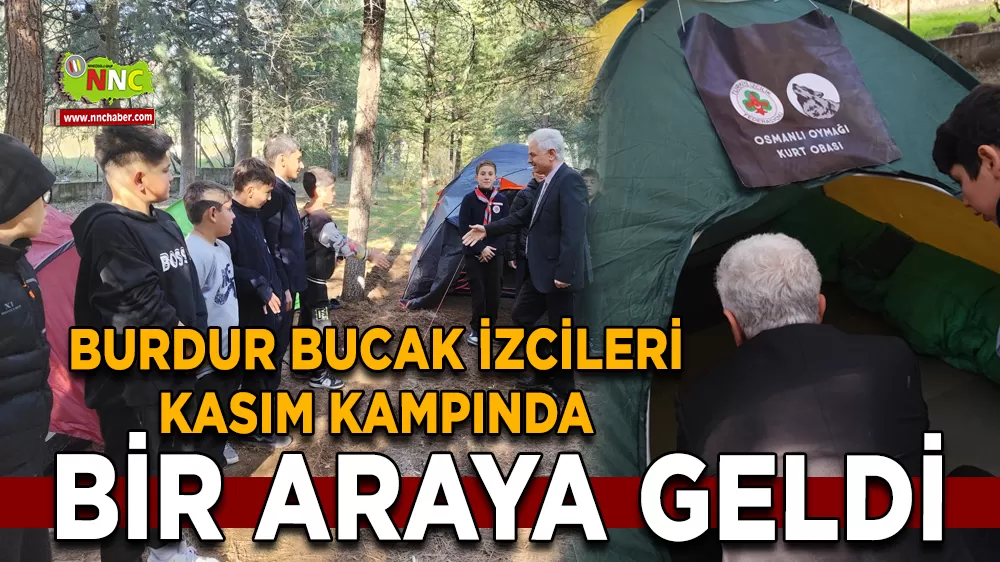 Burdur Bucak izcileri Kasım kampında bir araya geldi