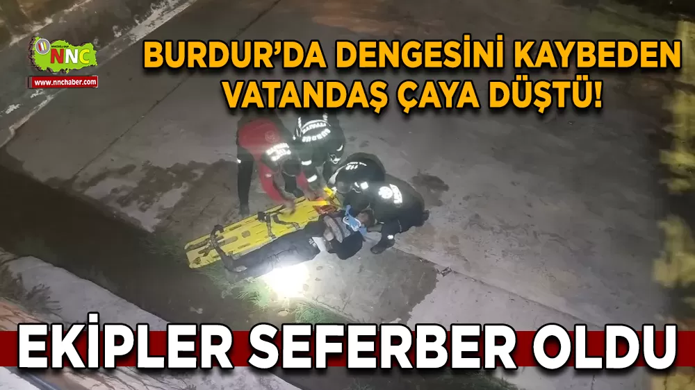 Burdur'da kurtarma operasyonu Çaya düşen vatandaş kurtarıldı
