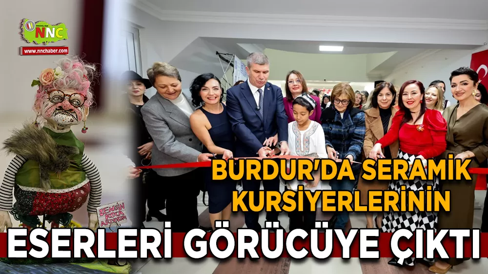 Burdur'da seramik kursiyerlerinin eserleri görücüye çıktı