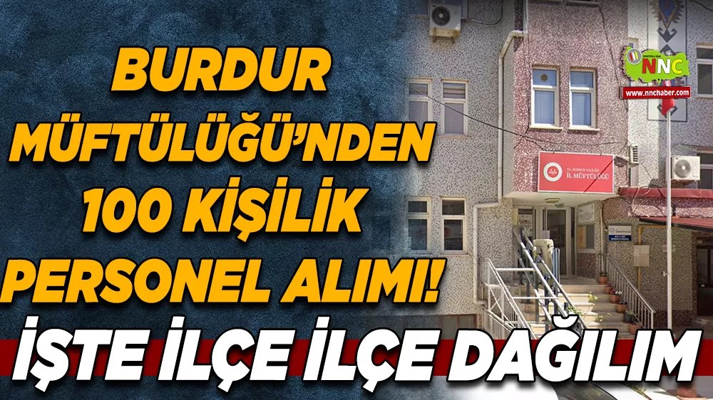 Burdur İl Müftülüğü’nden 100 kişilik geçici istihdam fırsatı
