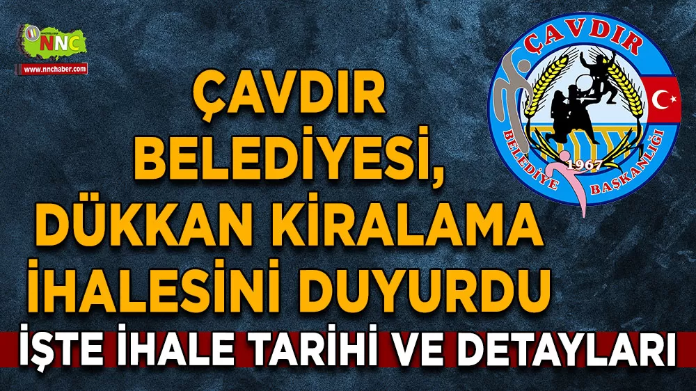 Çavdır Belediyesi, dükkan kiralama ihalesini duyurdu