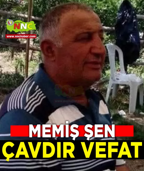 Çavdır Vefat Memiş Şen