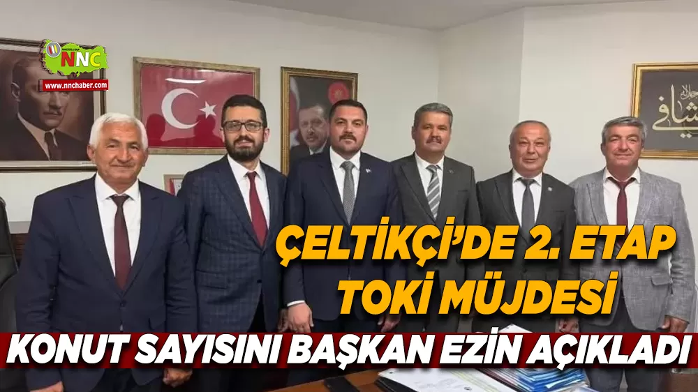 Çeltikçi'ye 2.Etapta 87 yeni TOKİ konutu onaylandı