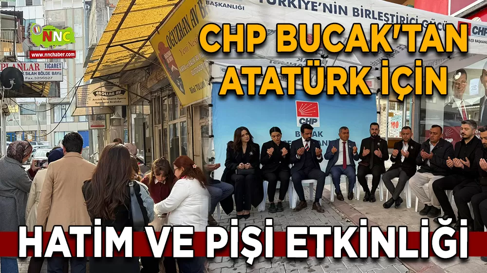 CHP Bucak'tan Atatürk için hatim ve pişi etkinliği