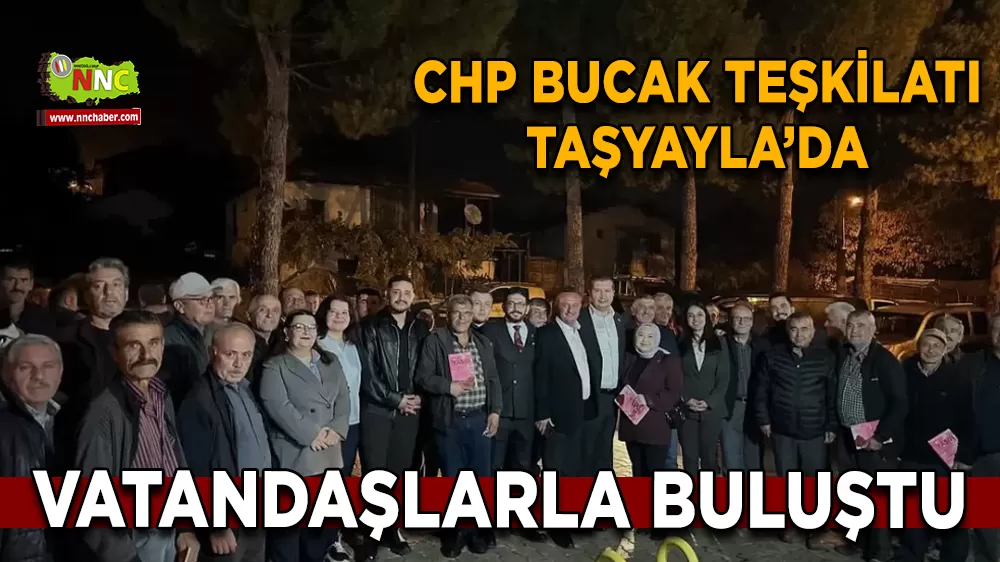 CHP Bucak’tan Taşyayla’da saha toplantısı Sorunlar yerinde dinlendi