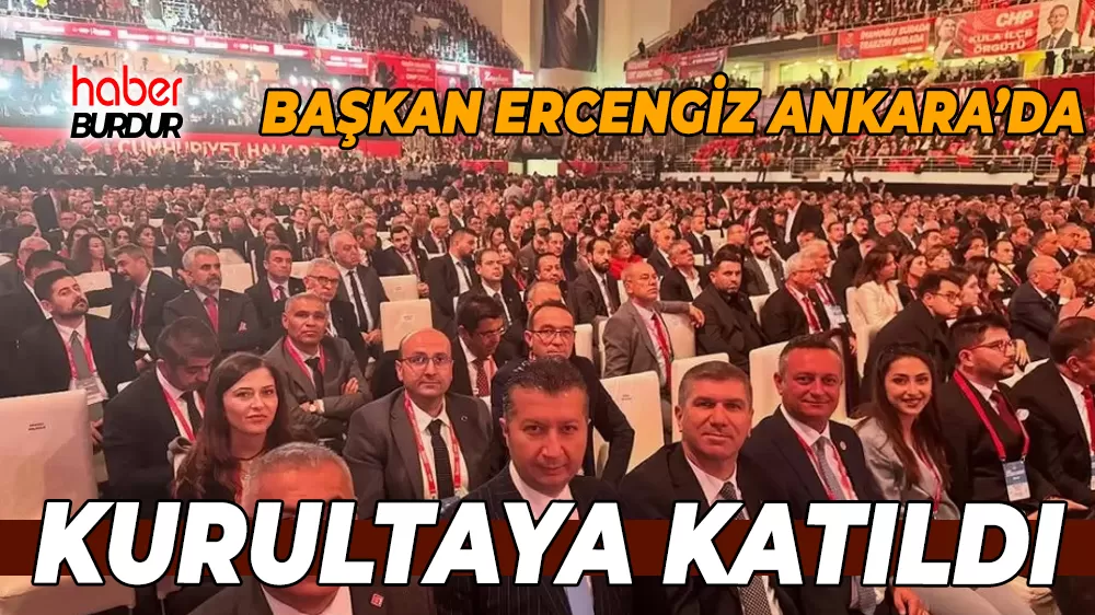 CHP Kurultayına Burdur'dan yoğun katılım