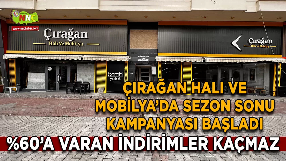 Çırağan Halı ve Mobilyada sezon sonu indirimleri başladı