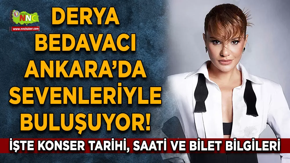 Derya Bedavacı Ankara’da sevenleriyle buluşuyor!