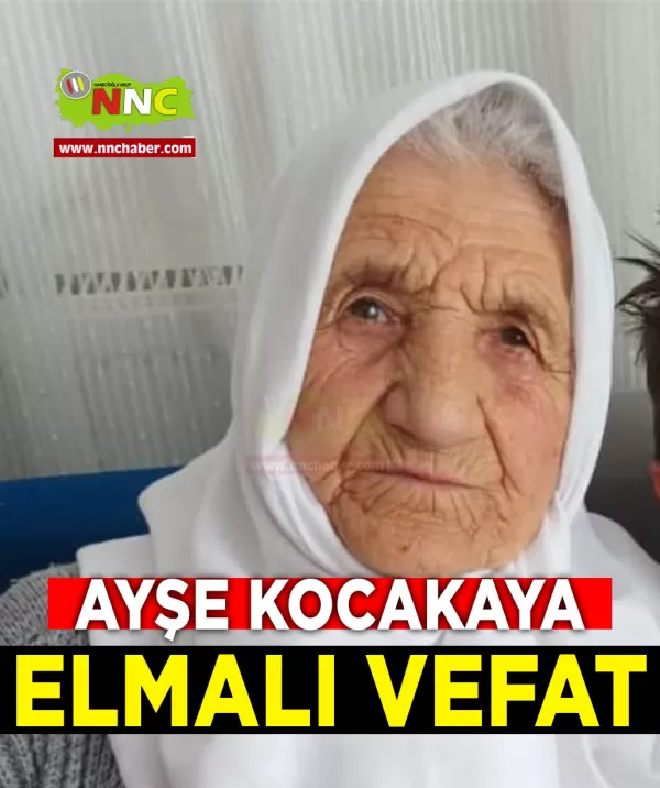 Elmalı Vefat Ayşe Kocakaya