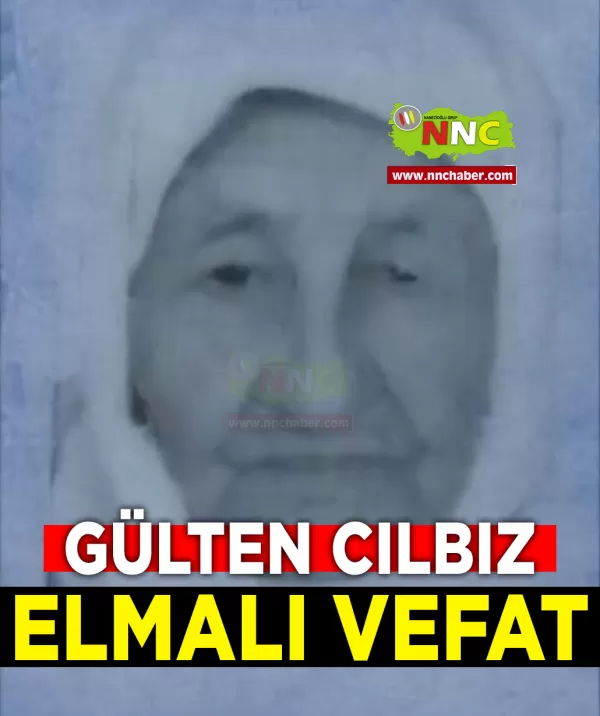 Elmalı Vefat Gülten Cılbız