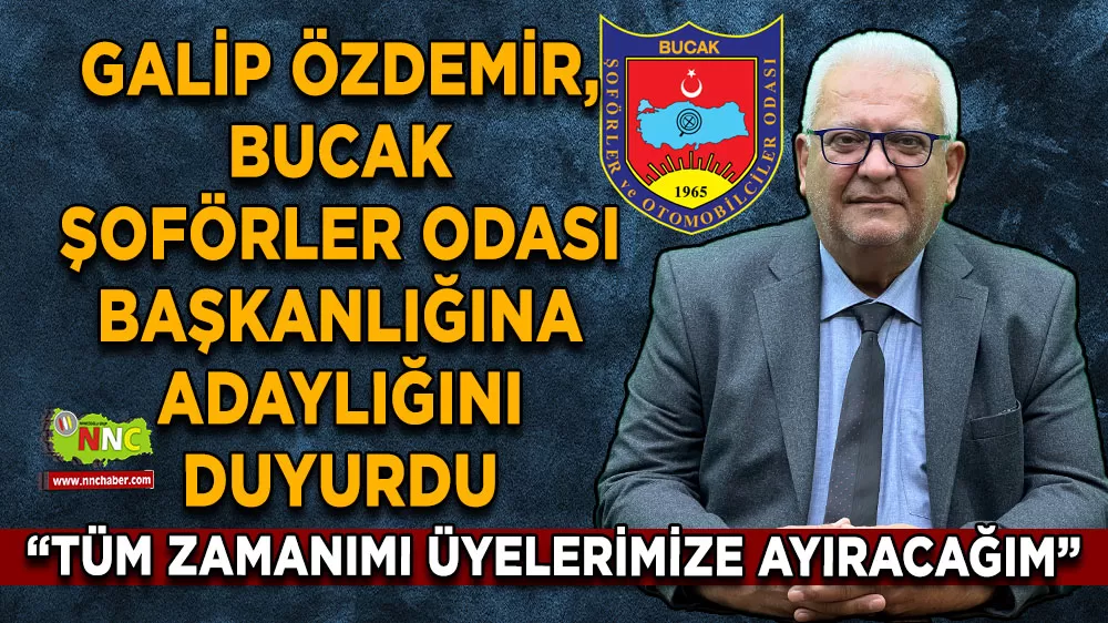 Galip Özdemir, Bucak Şoförler Odası Başkanlığına adaylığını duyurdu “Tüm zamanımı üyelerimize ayıracağım”