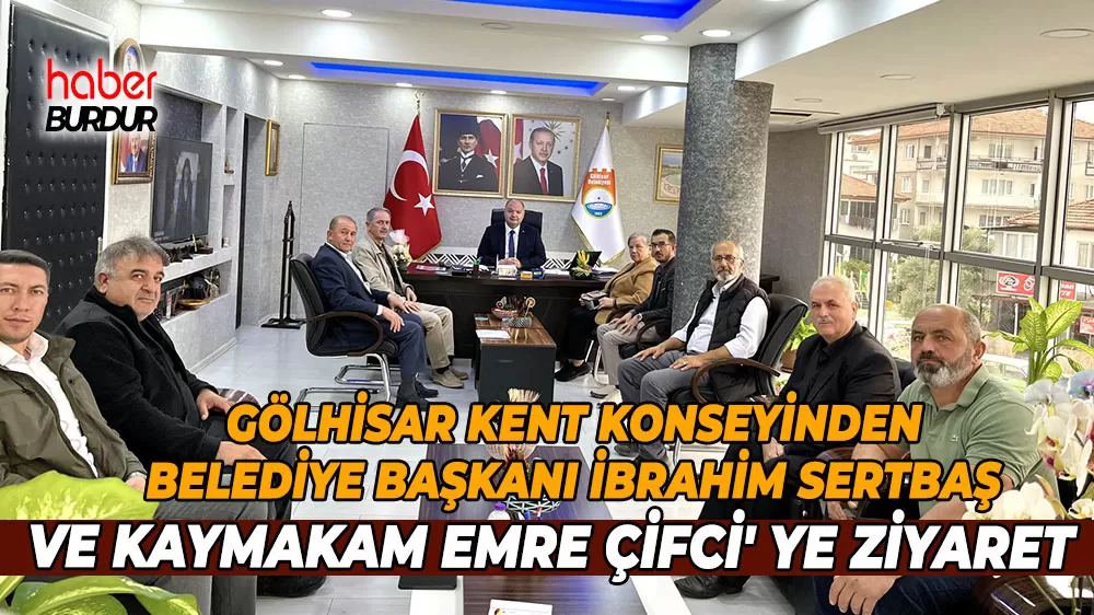 Gölhisar Kent Konseyinden yerel yöneticilere ziyaret