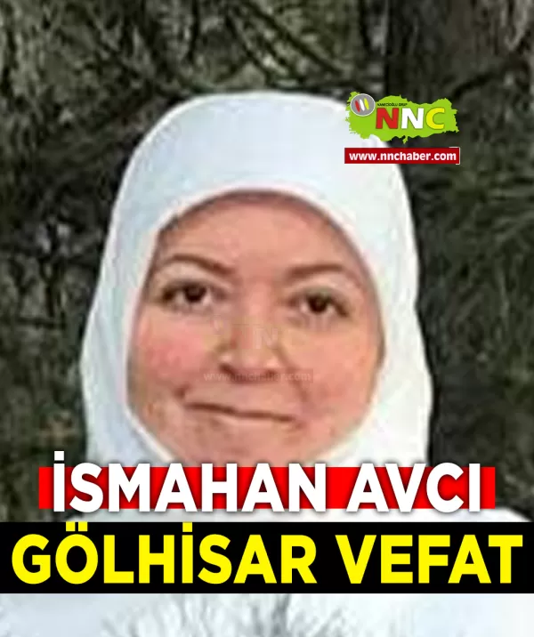 Gölhisar Vefat İsmihan Avcı
