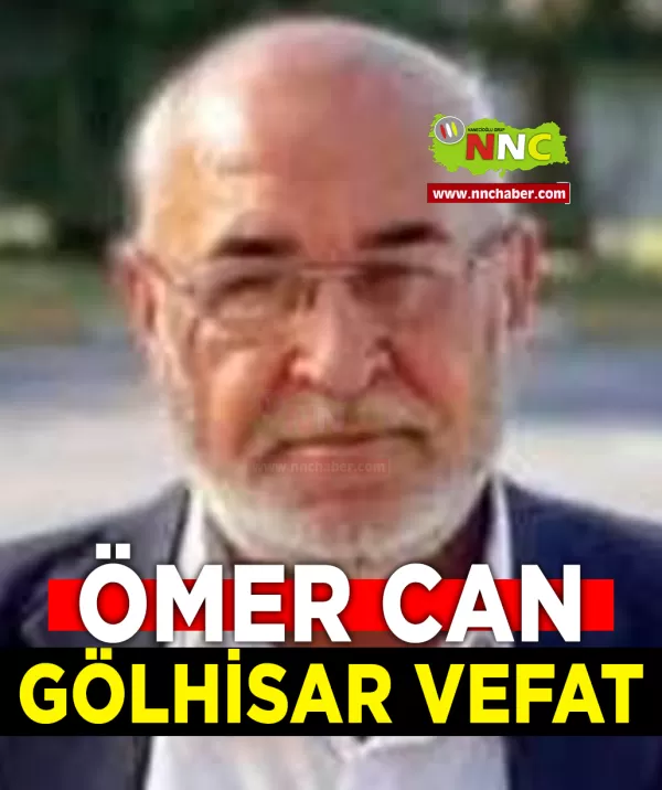 Gölhisar Vefat Ömer Can