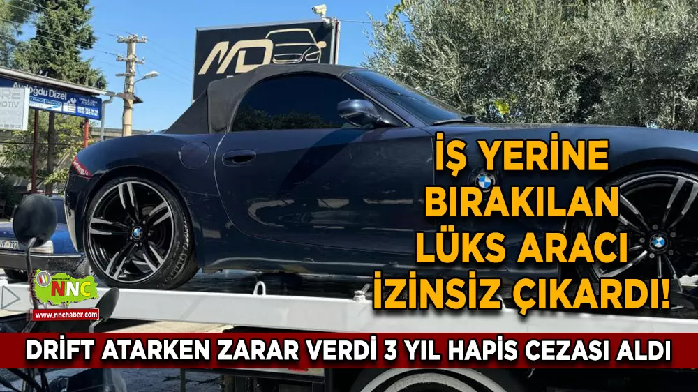 İş yerine bırakılan lüks aracı izinsiz çıkardı! Drift atarken zarar verdi 3 yıl hapis cezası aldı