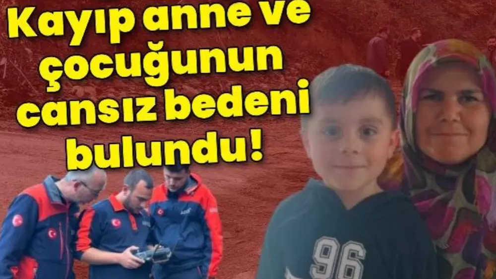 Kastamonu Bozkurt'ta aranan anne ve oğlundan acı haber