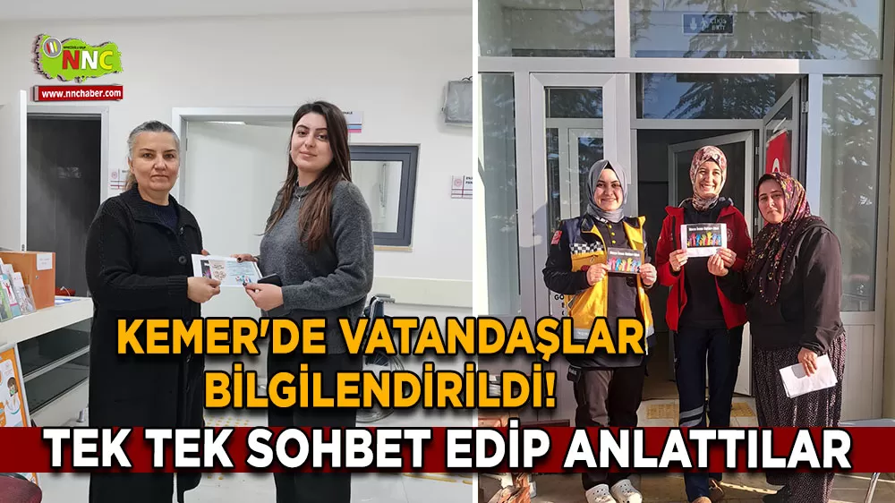 Kemer'de vatandaşlar bilgilendirildi! Tek tek sohbet edip anlattılar
