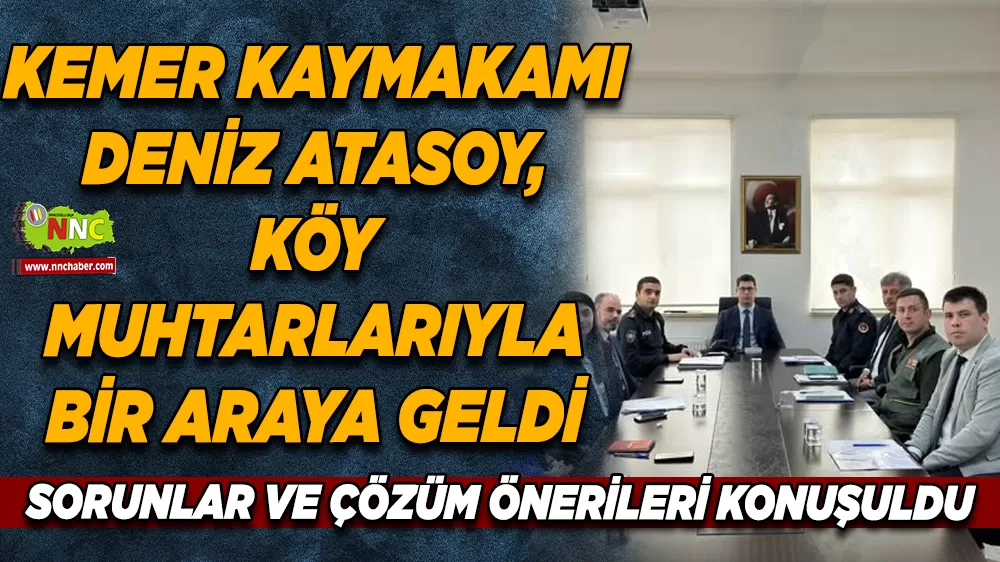 Kemer Kaymakamlığı’ndan Muhtarlarla değerlendirme toplantısı