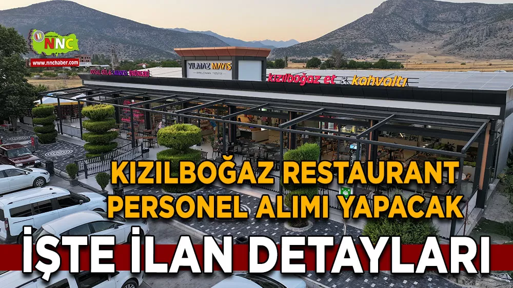 Kızılboğaz Restaurant personel alımı yapacak İşte ilan detayları