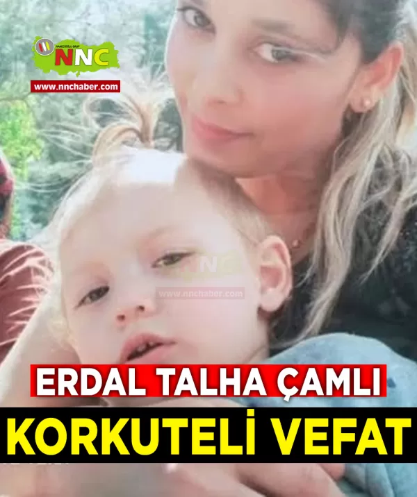 Korkuteli Vefat Erdal Talha Çamlı