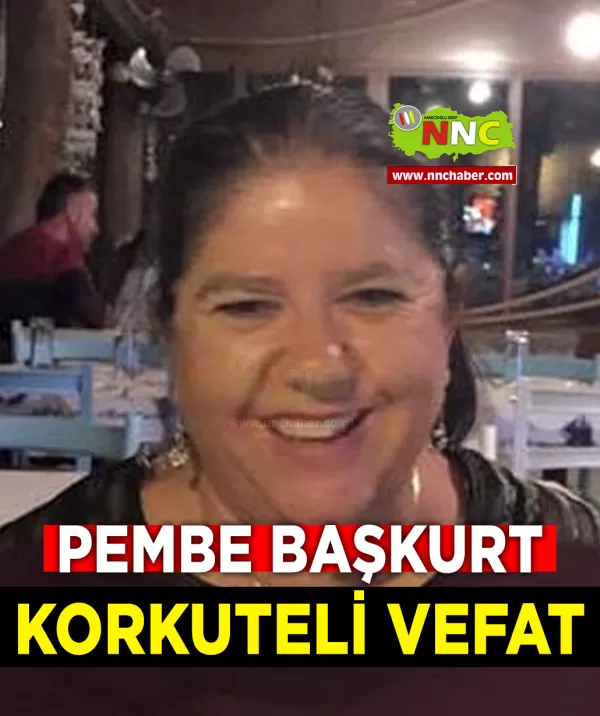 Korkuteli Vefat Pembe Başkurt