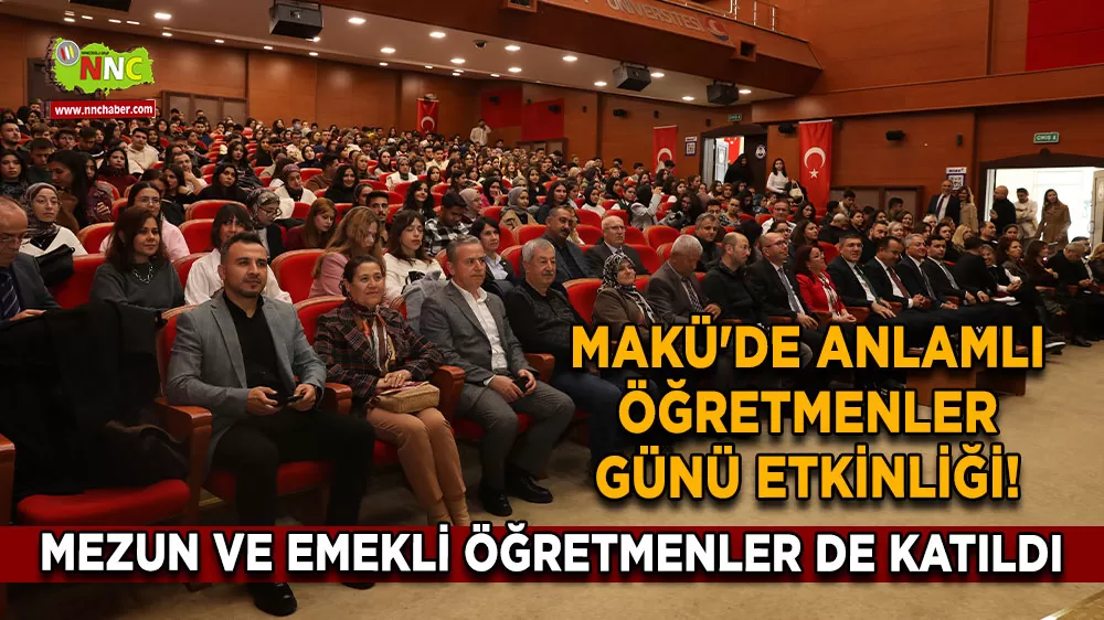 MAKÜ'de anlamlı Öğretmenler Günü etkinliği! Mezun ve emekli öğretmenler de katıldı