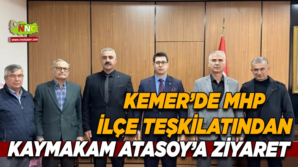 MHP Kemer İlçe Teşkilatından Kaymakam Deniz Atasoy’a ziyaret