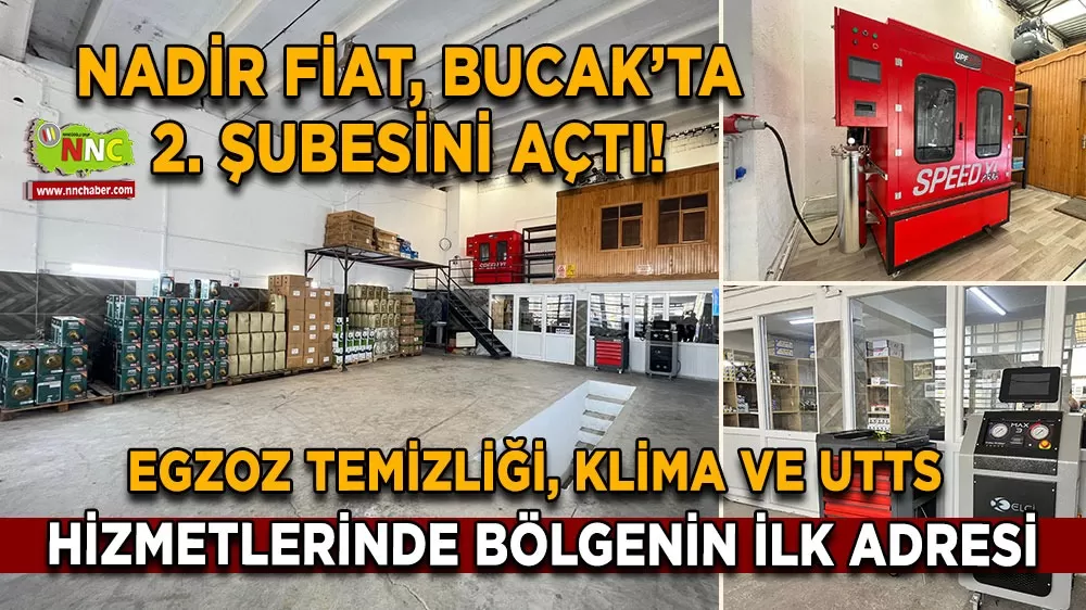Nadir Fiat, Bucak’ta 2. şubesini açtı! Egzoz temizliği, klima ve UTTS hizmetlerinde bölgenin ilk adresi